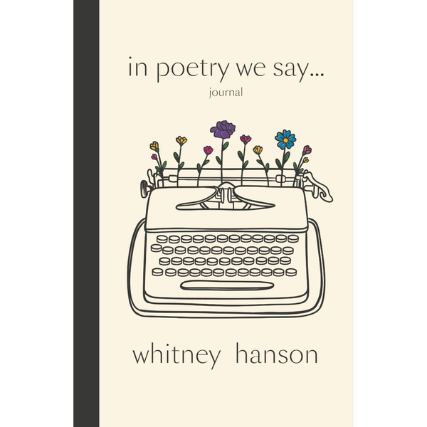 In Poetry We Say... (Journal)