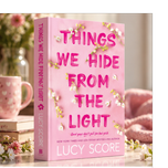 Things We Hide from the Light