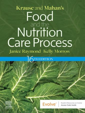 Krause and Mahan's Food & the Nutrition Care Process 16th  2023