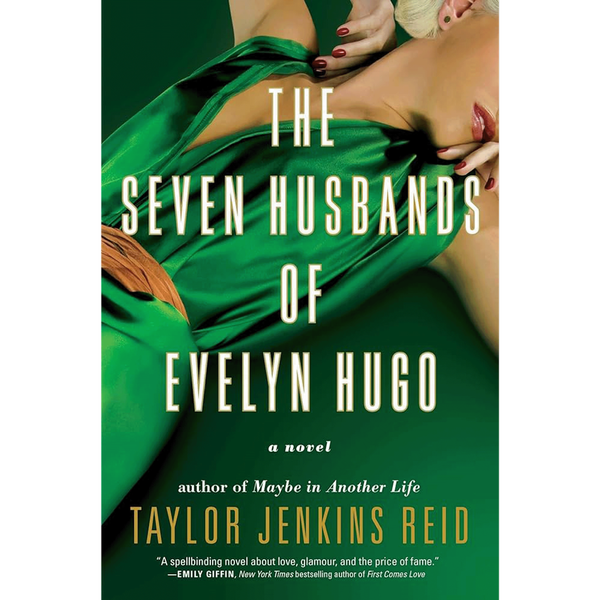 The Seven Husbands of Evelyn Hugo by Taylor Jenkins Reid