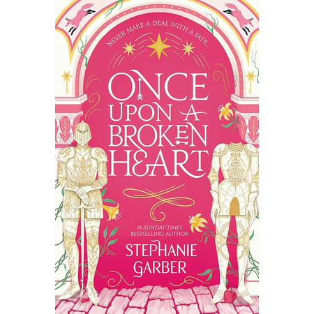 Once Upon a Broken Heart by Stephanie Garber