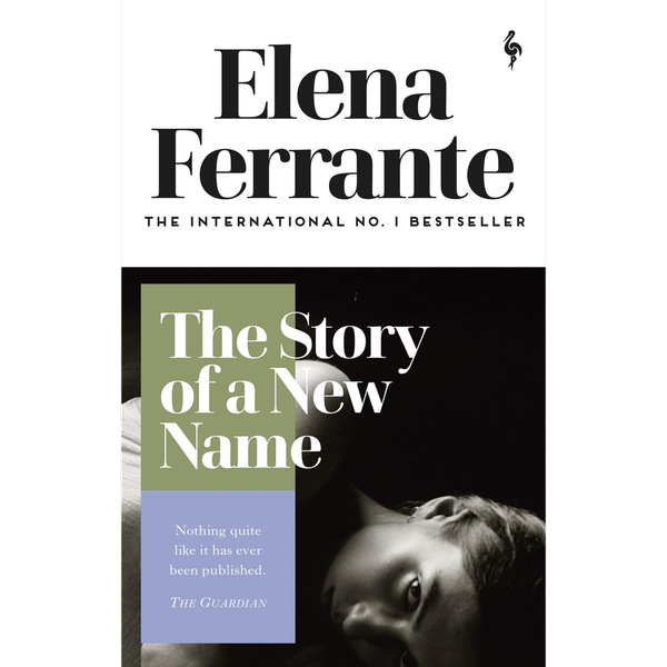 The Story of a New Name by Elena Ferrante