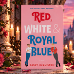 Red, White & Royal Blue