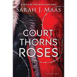 A Court of Thorns and Roses by Sarah J. Maas