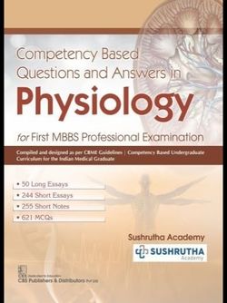 Competency Based Questions and Answers in Physiology: For First MBBS Professional Examination
