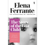 The Story of The Lost Child by Elena Ferrante