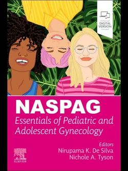 NASPAG Essentials of Pediatric and Adolescent Gynecology 2025 1st Edition