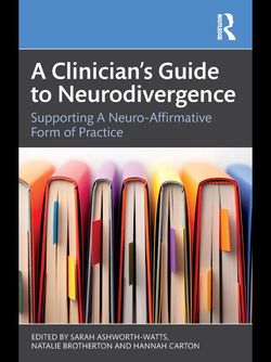 A Clinician’s Guide to Neurodivergence 2025 1st Edition