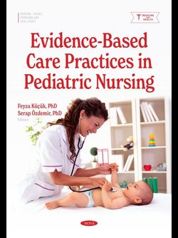 Evidence-Based Care Practices in Pediatric Nursing Hardcover – February 3, 2025