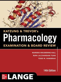 Katzung & Trevor's Pharmacology Examination & Board Review, 14th Edition