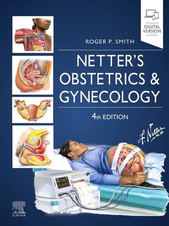 Netter's Obstetrics and Gynecology (Netter Clinical Science) 2024 4th Edition