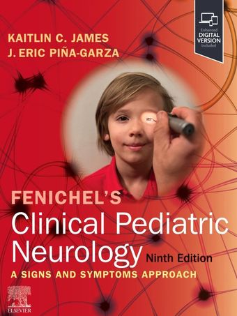 Fenichel's Clinical Pediatric Neurology 2025