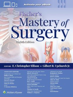 Fischer's Mastery of Surgery 2023