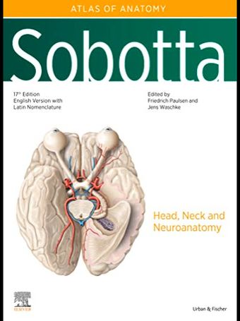Sobotta Atlas of Anatomy Head, Neck and Neuroanatomy 17th Edition 2023, Vol. 3