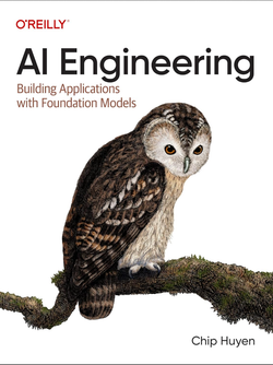 کتاب AI Engineering: Building Applications with Foundation Models مهندسی هوش مصنوعی: ساخت برنامه با مدل‌های پایه