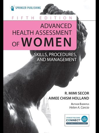 Advanced Health Assessment of Women: Skills, Procedures, and Management 2024 Fifth Edition, New