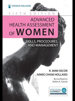 Advanced Health Assessment of Women: Skills, Procedures, and Management 2024 Fifth Edition, New