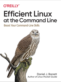 کتاب Efficient Linux at the Command Line Boost Your Command-Line Skills