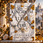 A Kingdom of Flesh and Fire