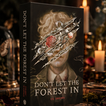 Don't Let the Forest In