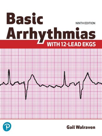 Basic Arrhythmias With 12-Lead EKGs 9th Edition