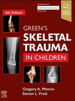Green's Skeletal Trauma in Children 6th Edition
