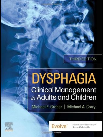 Dysphagia: Clinical Management in Adults and Children 3rd Edition