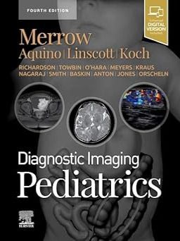 Diagnostic Imaging: Pediatrics(2022) 4th Edition