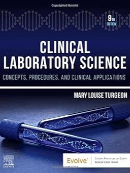 Clinical Laboratory Science: Concepts, Procedures, and Clinical Applications 9th Edition
