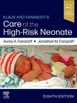 Klaus and Fanaroff's Care of the High-Risk Neonate 8th Edition