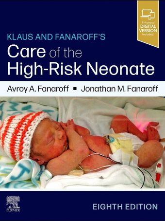 Klaus and Fanaroff's Care of the High-Risk Neonate 8th Edition