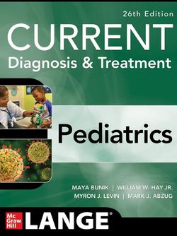CURRENT Diagnosis & Treatment Pediatrics, Twenty-Sixth Edition (Current Pediatric Diagnosis & Treatment) 26th Edition