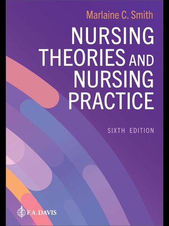 Nursing Theories and Nursing Practice Sixth Edition