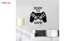 استیکر وی وین آرت طرح Born To Be Game کد S31