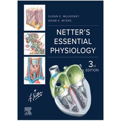 کتاب Netter's Essential Physiology 2025 اثر Susan Mulroney and Adam Myers انتشارات الزویر *923