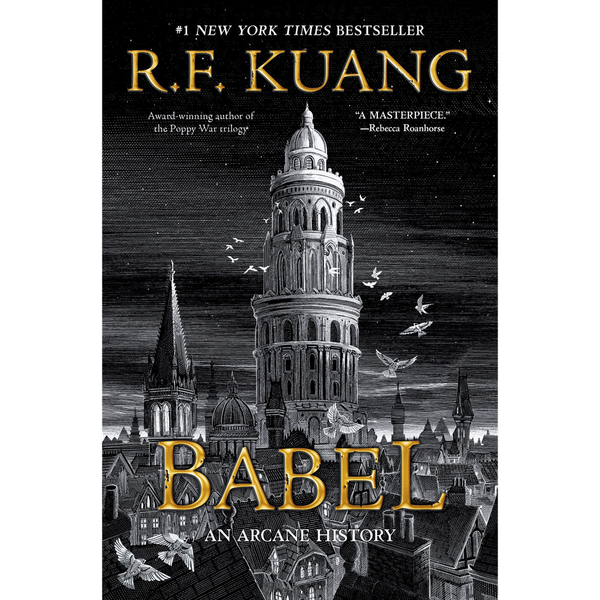 Babel, or the Necessity of Violence by R. F. Kuang
