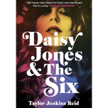 Daisy Jones & The Six by Taylor Jenkins Reid
