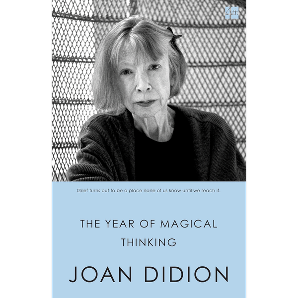 The Year of Magical Thinking By Joan Didion