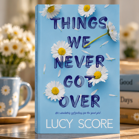 Things We Never Got Over