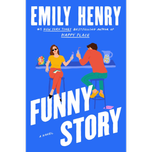 Funny Story by Emily Henry