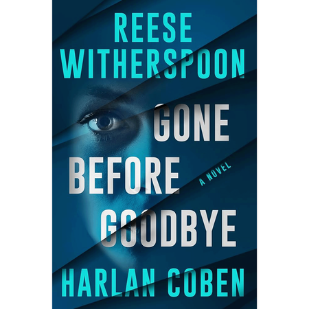 Gone Before Goodbye by Reese Witherspoon