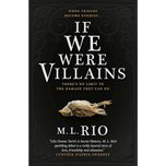 If We Were Villains by M.L. Rio