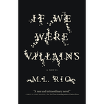 If We Were Villains by M.L. Rio