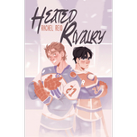 Heated Rivalry (Game Changers #2) by Rachel Reid
