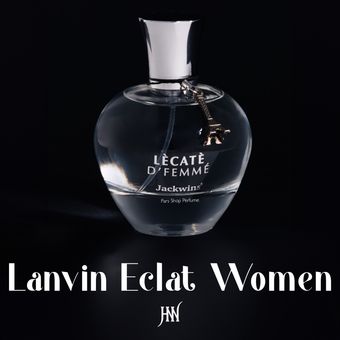 ادکلن اکلت لانوین 100 میل جانوین (جکوین)  Lanvin Eclat Women Johnwin