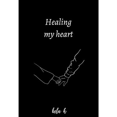 Healing my heart