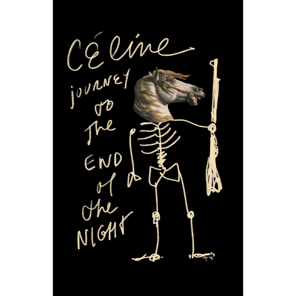 Journey to the End of the Night by Louis-Ferdinand Céline