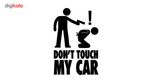 استیکر خودرو ونسونی طرح Dont Touch My Car