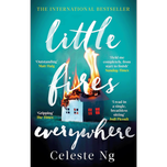Little Fires Everywhere by Celeste Ng