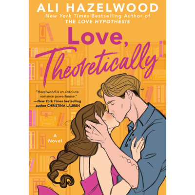 Love, Theoretically by Ali Hazelwood